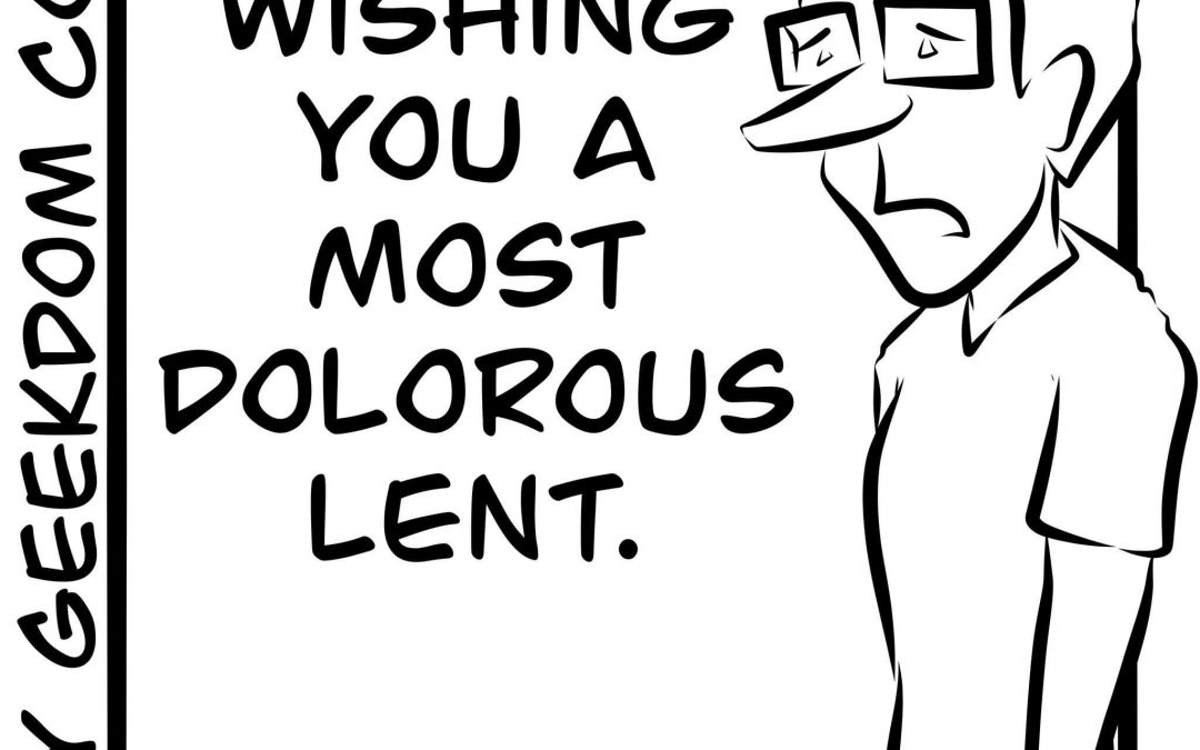 Dolorous Lent