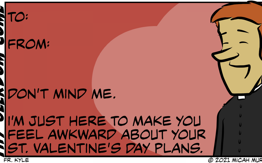Fr. Kyle Valentine’s Day