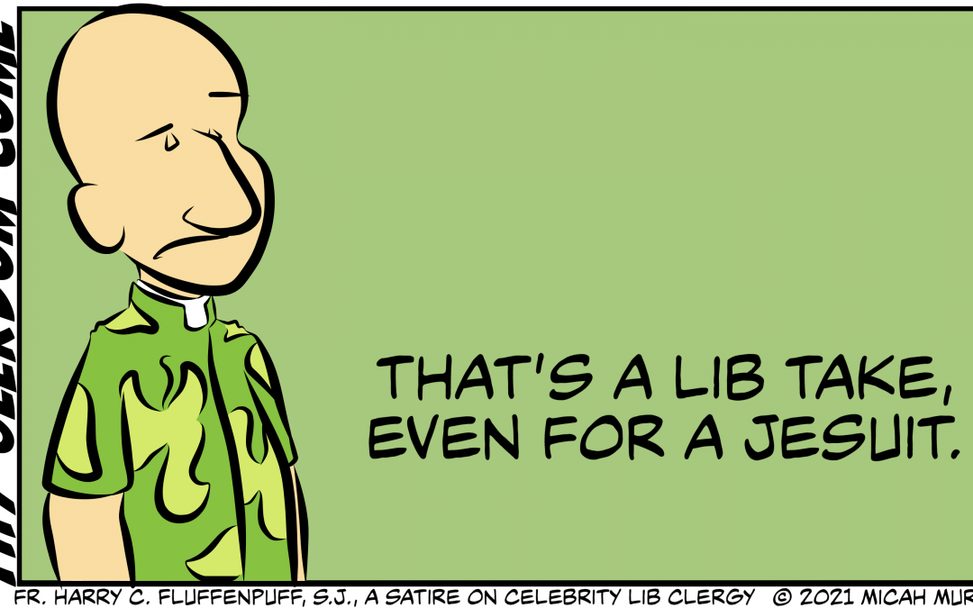 Liberal Even for a Jesuit