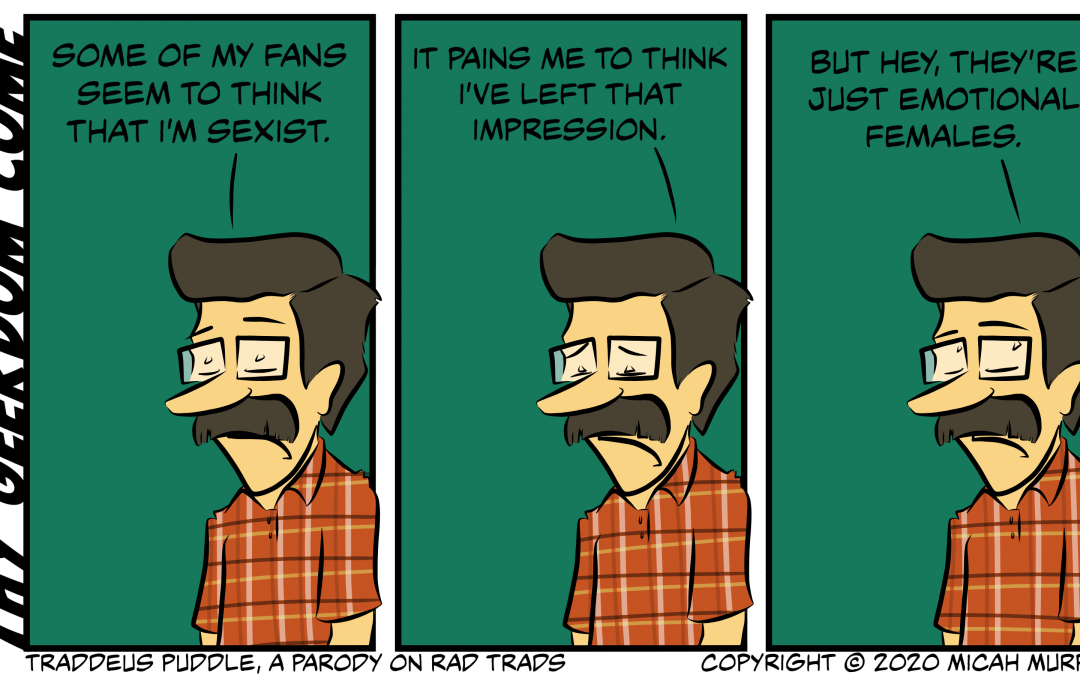 Sexist Traddeus