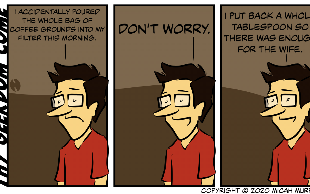 Too Many Coffee Grounds